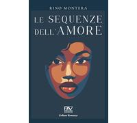 LE SEQUENZE DELL’AMORE