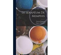 Le Sérapéum De Memphis