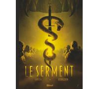 Mathieu Gabella, Mathieu Mariolle, Mikaël Bourgouin – Le Serment – Cartonné – Glénat