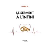 Le serment à l'infini - M. Marie - Baudelaire - broché - Témoignage