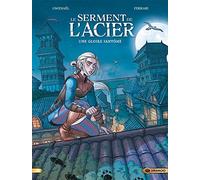 Le Serment de l'acier - vol. 01/2: Une gloire fantôme