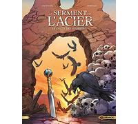 Le Serment de l'acier - vol. 02/2: La chute des seigneurs