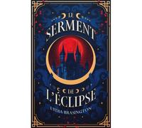 Le serment de l'éclipse - Lydia Brasington - Happily Ever After - broché - Roman