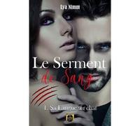 Le Serment de Sang Tome 1 - Sa Langue au chat Lya Nimm (Auteur)