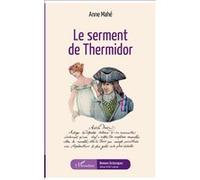 Le serment de Thermidor - Anne Mahé - L'harmattan - broché - Roman