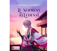 Le serment d'Eldenaï T2 - Tome 2