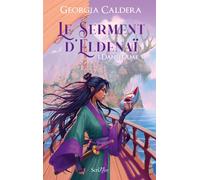 Le Serment d'Eldenaï - Tome 1 Danselame - Georgia Caldera - Scrineo - broché - Roman adolescent