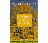 Le Serment des collines Patrick Segal (Auteur)