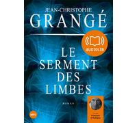 Le Serment des limbes Livre audio 2 CD MP3 - Jean-Christophe Grangé - Audiolib - Texte lu (CD) - Textes lus CD