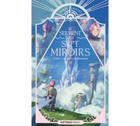 Le Serment des sept Miroirs - Tome 1 Les Vents de Terreciel