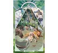 Le Serment des sept miroirs - Tome 3 Le Secret de Terre Creuse Samuel Rouget (Auteur), Lucile Leca (Illustration)