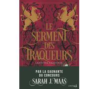 Le Serment des traqueurs Gagnante concours Sarah J Maas 2020 - Laetitia Lajoinie - La Martiniere Jeunesse - broché - Roman adolescent