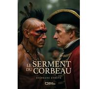 Le Serment du Corbeau - Stéphane Éthève - Hello - broché - Roman
