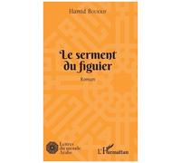 Le serment du figuier: Roman