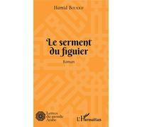 Hamid Boukrif – Le serment du figuier – Roman – L'Harmattan