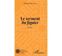 Hamid Boukrif – Le serment du figuier – Roman – L'Harmattan