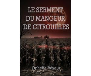 Le Serment du Mangeur de Citrouilles: Un conte d'automne sur les souvenirs volés et l'amour qui résiste à l'oubli