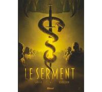 Le Serment Mathieu Gabella (Auteur), Mathieu Mariolle (Auteur), Mikaël Bourgouin (Dessinateur)