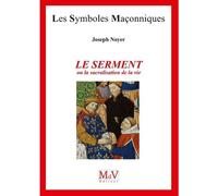 Le serment ou la sacralisation de la vie - Joseph Noyer - La Maison De Vie - broché - Essai