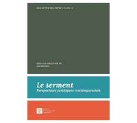 Le serment Perspectives juridiques contemporaines - Julien Boudon - Societe Legislation Comparee - broché - Etude