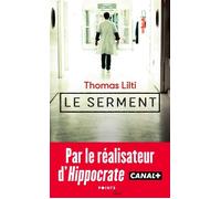 Le Serment - Thomas Lilti - Points - Poche - Essai
