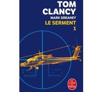 Le serment tome 1 Tom Clancy (Auteur), Mark Greaney (Auteur)