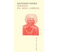 Le sermon du bon larron - Antonio Vieira - Allia - broché - Essai