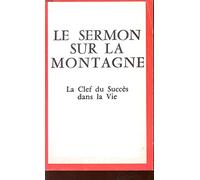 Le Sermon sur la montagne : Le Cléf du succès dans la vie