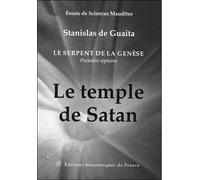 Le serpent de la Genèse - Première septaine - Le temple de Satan - Stanislas de Guaita - Edimaf - broché - Guide
