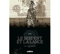 Le Serpent et la Lance T04 - Édition NB Papillon-Tonnerre - Hub - Delcourt - cartonné - Bande dessinée