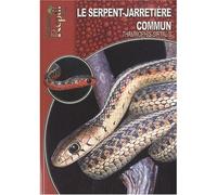 Le serpent-jarretière commun - Thamnophis sirtalis - Collectif - Animalia - broché - Guide