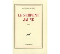 Le Serpent jaune - Alexandre Astruc - Gallimard - broché - Livre