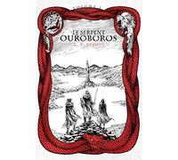 Le Serpent Ouroboros, Tome 1 :