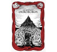 Le Serpent Ouroboros volume 2