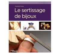 Le sertissage de bijoux Anastasia Young (Auteur)