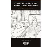 Le service commencera quand il sera trop tard: CERI PRESSES