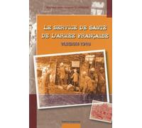 Le service de santé de l'armée française: Verdun 1916