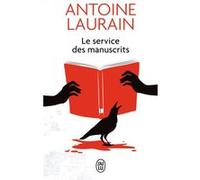 Le service des manuscrits Antoine Laurain (Auteur)