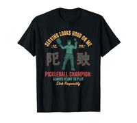 Le Service d'un Joueur de Pickleball a l'air Bien sur Moi Love Pickleball T-Shirt