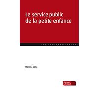 Le service public de la petite enfance