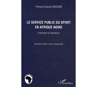 Le Service Public Du Sport En Afrique Noire - L'exemple Du Cameroun