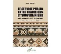 Le service public entre traditions et souverainisme: Vers de nécessaires adaptations
