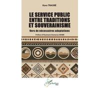 Le service public entre traditions et souverainisme: Vers de nécessaires adaptations