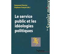 LE SERVICE PUBLIC ET LES IDEOLOGIES POLITIQUES