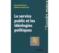 Le service public et les idéologies politiques - Emmanuel Cherrier - Presses Universitaires Du Septen-Trion - broché - Essai