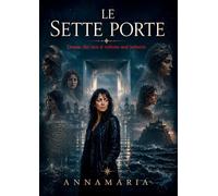 Le Sette porte: Donne che non si voltano mai indietro