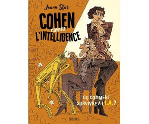 Le Seuil Cohen contre l'intelligence - Ou comment survivre à l'IA