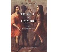 Le Seuil De L'ombre - Littérature, Philosophie Et Peinture Chez Giordano Bruno