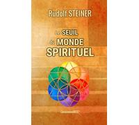 LE SEUIL DU MONDE SPIRITUEL