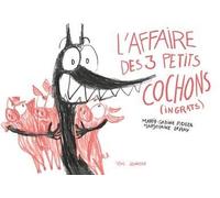 Le Seuil jeunesse L'affaire Des 3 Petits Cochons (ingrats)